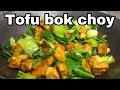 Tofu bok choy with oyster sauce | filipino food