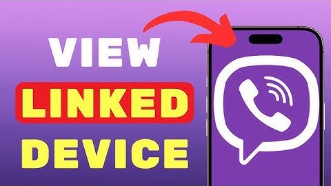 How to View Linked Devices to Your Viber Account