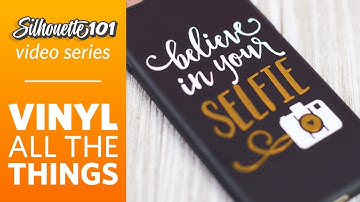 Vinyl All the Things (Silhouette 101 Video Class)