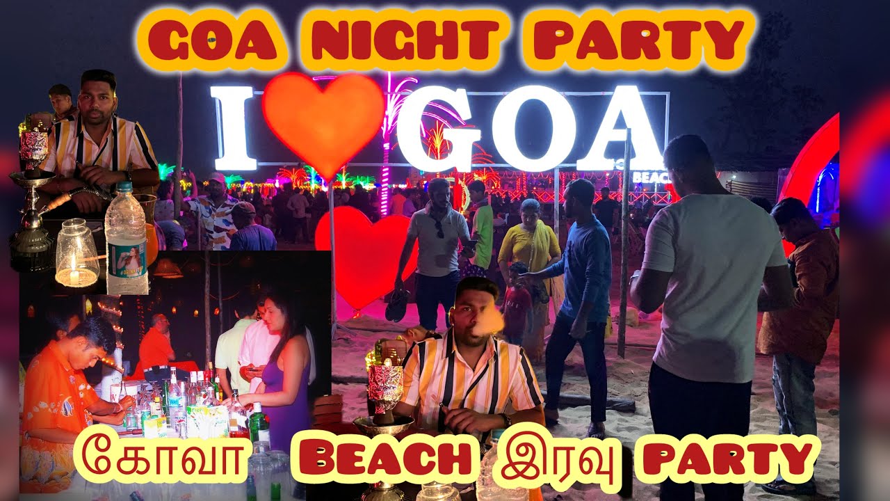 Goa night Beach Party full funn 202 in Tamil Travel india vlogs 4k