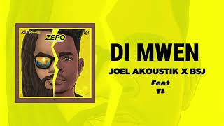 DI MWEN - JOEL AKOUSTIK X BSJ feat TL