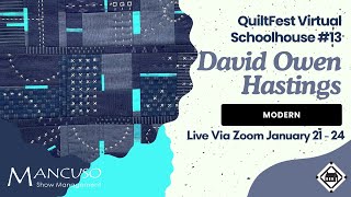 David Owen Hastings joins QuiltFest Virtual Schoolhouse #13 faculty!
