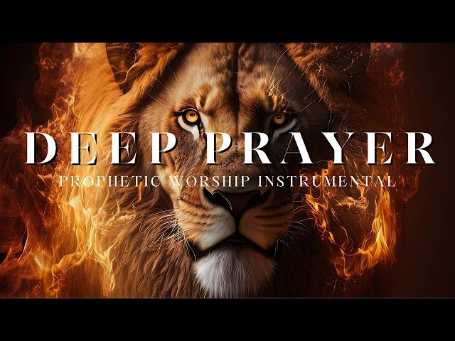 Deep Prayer Music | Prophetic Worship Music Instrumental class=