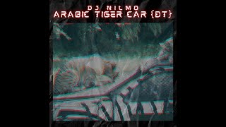 Dj NilMo - Arabic Tiger Car (Dark Trap) (Official Audio)