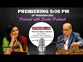 Ep118 with nripendra misra premieres today at 5 pm ist