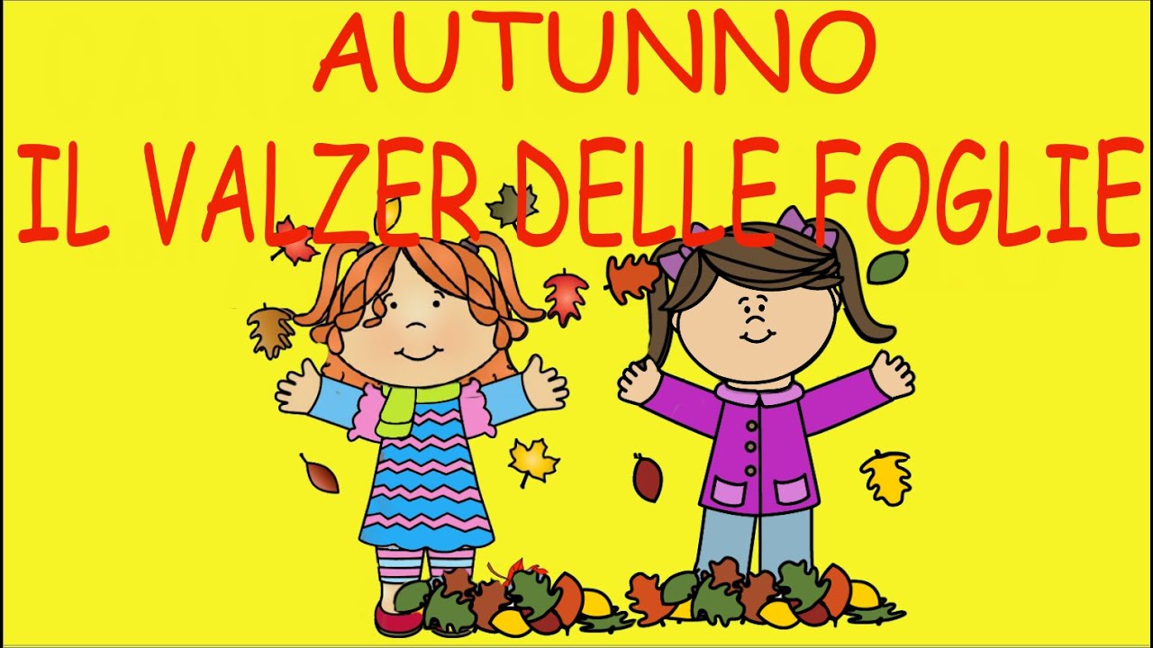 AUTUNNO canzone- Il valzer delle foglie- LINk con testo e attività-