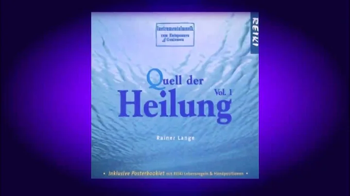 Quell der Heilung, Vol.1 - von Rainer Lange - 6 mi...