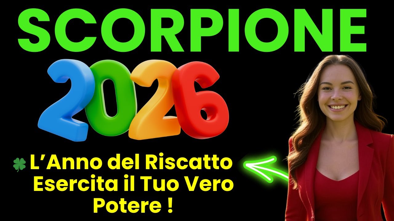 🔥 Scorpione 2026: Tutto quello che hai perso… ora torna con potenza