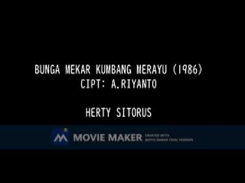 HERTY SITORUS BUNGA MEKAR KUMBANG MERAYU 1986  CIPT A RIYANTO