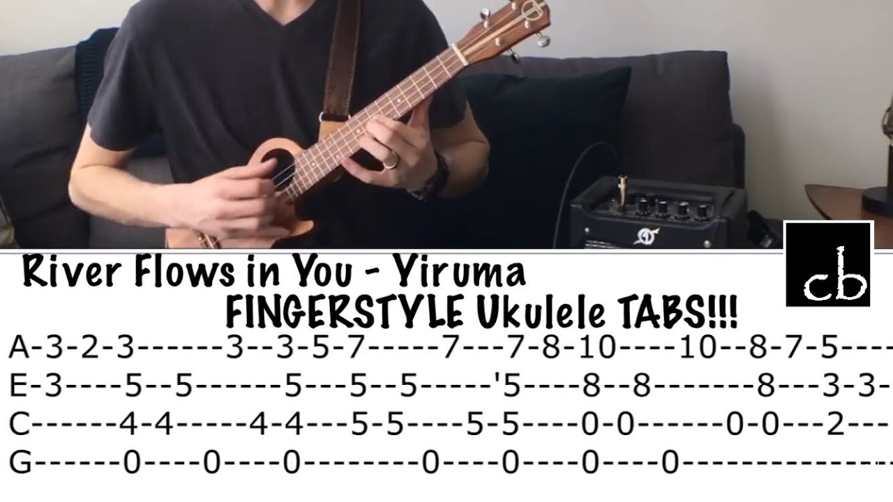 River Flows In You Yiruma Fingerstyle Ukulele Tutorial Youtube