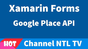 Xamarin Forms Google Place API