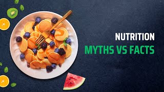 Common Misconceptions about Food and Nutrition 🥕🥦🥒🫑🍉