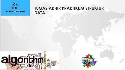 TUGAS AKHIR PRAKTIKUM STRUKTUR DATA