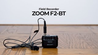 Gadget_008 | 最先端ピンマイク | ZOOM Field Recorder F2-BT