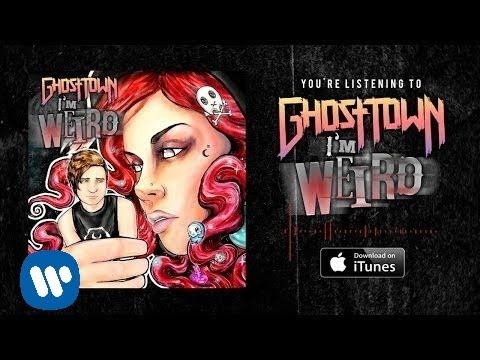 Ghost Town: I'm Weird (LYRIC VIDEO)