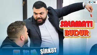 Salamatı budur #49- Şirkət