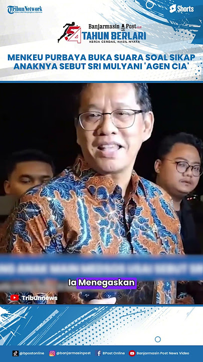 Download lagu Respon Menkeu Purbaya soal Anaknya Sebut Sri Mulyani Agen CIA: Dia Masih Kecil Nggak Ngerti Apa-apa