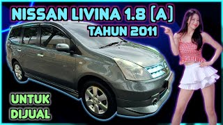 NISSAN GRAND LIVINA 1.8 AUTO TAHUN 2011 UNTUK