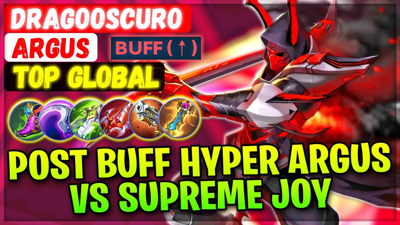 New Buffed Hyper Argus VS Supreme Joy [ Top Global Argus ] Dragooscuro - Mobile Legends Build