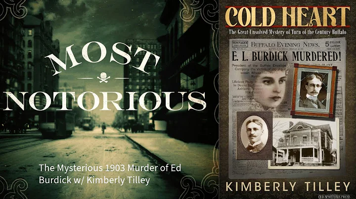 The Mysterious 1903 Murder of Ed Burdick w/ Kimber...