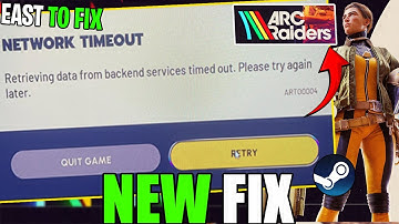 🔧Fix ARC Raiders “Retrieving Data from Backend Services Timed Out” | Network Timeout Solution (2025)