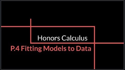 P 4 Fitting Models to Data