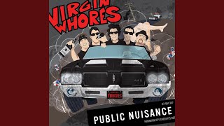 Video thumbnail of "Virgin Whores - Drugs And Alcohol"