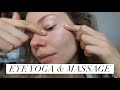 FACE YOGA & MASSAGE | Sunken/hollow eyes & wrinkles