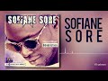 Sofiane sore feat lighty light  kafosi nouvel album bndiction