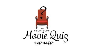 The Film Buff Movie Quiz - Thriller