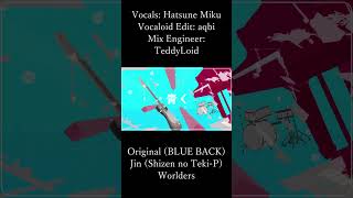 Original vs Cover: Jin (Shizen no Teki-P) - Worlders - TOB English Cover vs BLUE BACK Version