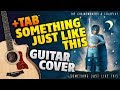 Something Just Like This by The Chainsmokers & Coldplay (fingerstyle guitar cover with tabs)