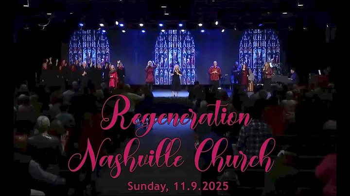 Kent Christmas - Regeneration Nashville Church - 11.9.2025 - Sunday Praise & Worship Service
