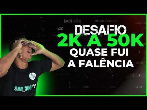 RESSURGINDO DAS CINZAS | DESAFIO DE 2MIL A 50 MIL BET365 ⛳
