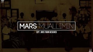 MARS MU'ALLIMIN  - LYRIC VIDEO