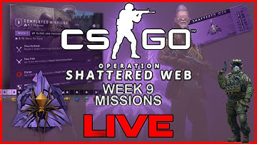 CSGO | 💥Doing The Week 9 Missions!!OPERATION SHATTERED WEB💥