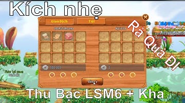 Làng Lá Phiêu Lưu Ký |  Kích Nhẹ Phúc lợi khi Khuyến Mãi - Thu bạc Lsm6 Kha SLL | HTC game