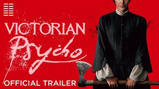 Victorian Psycho | Official Trailer | Bleecker Street