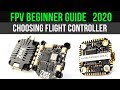 Beginner Guide: How to Choose FPV Flight Controller in 2020