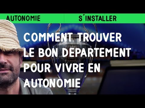 Comment Trouver Le Bon Département Pour Vivre En Autonomie