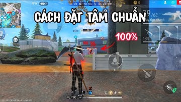 Cách Đặt Tâm Siêu Chuẩn Dễ Dàng Headshot