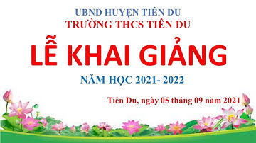 Khai giảng năm học mới 2021-2022
