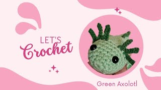 I crochet an axolotl for CINDY LOU WHO???