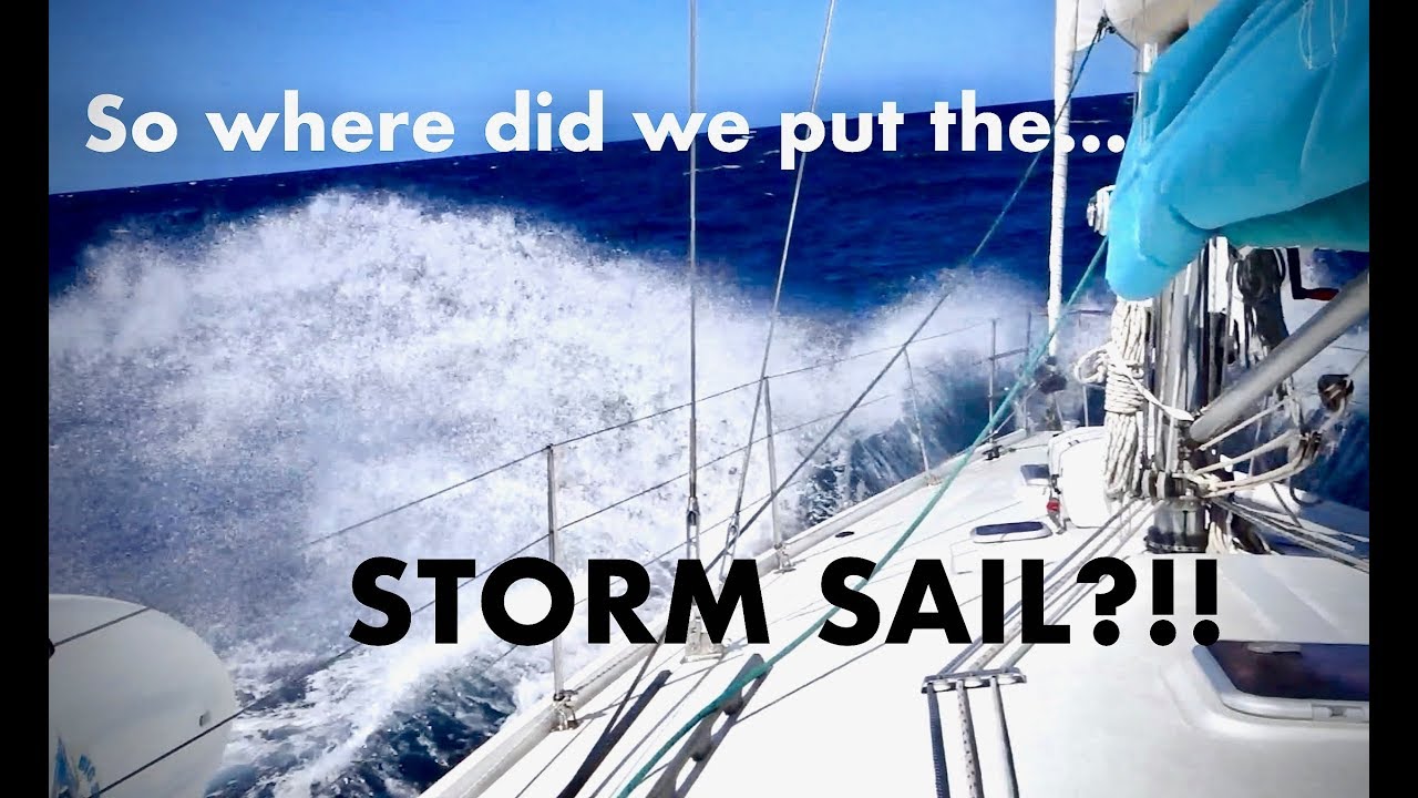 Sailing Latitude: EP7: So where did we put the storm sail?!