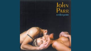 Watch John Parr We All Make Mistakes video