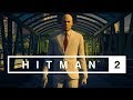 HITMAN 2 – «Мир наемных убийц»