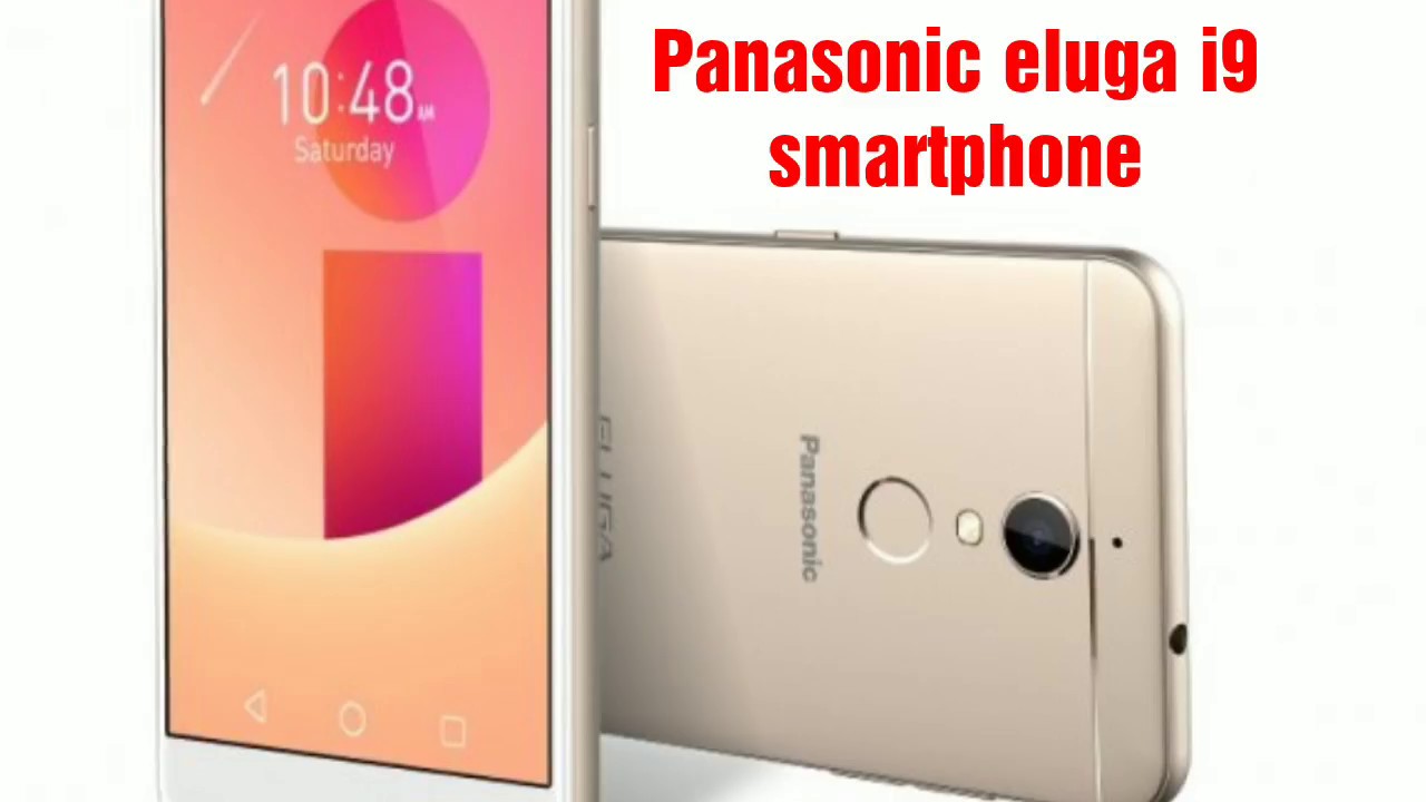 Panasonic Eluga i9 Smartphone launch with 3 GB ram 32 GB internal storage.