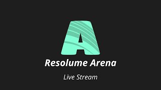 Resolume Arena - Live Training