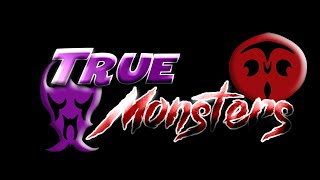 True Monsters - Casting Call 1 FINAL RESULTS