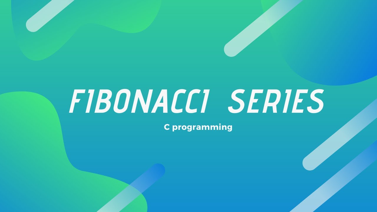 Fibonacci Series in C - YouTube